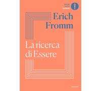 La ricerca di essere - Fromm Erich