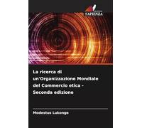 La ricerca di un'Organizzazione Mondiale del Commercio etica - Seconda edizione