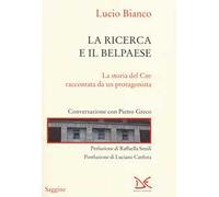 La ricerca e il Belpaese. La storia del Cnr raccontata da un protagonista. Conversazione con Pietro Greco