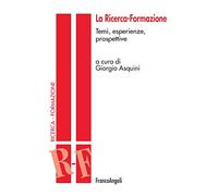 La ricerca-formazione. Temi, esperienze e prospettive