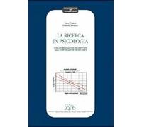 La ricerca in psicologia. Dalla formulazione delle ipotesi alla comunicazione dei risultati