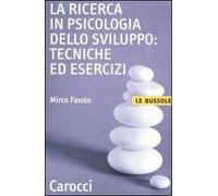 La ricerca in psicologia dello sviluppo: tecniche ed esercizi