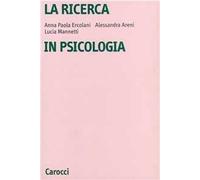 La ricerca in psicologia. Modelli di indagine e di analisi dei dati