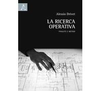 La ricerca operativa. Finalità e metodi