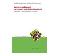 La ricerca pedagogica nei contesti scolastici multiculturali. Formazione e accompagnamento dei docenti