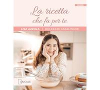 Libri Azzola Lisa - La Ricetta Che Fa Per Te