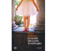 La ricetta del cuore in subbuglio [Paperback] [Feb 11, 2021] Ardone, Viola