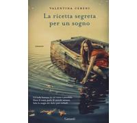La ricetta segreta per un sogno [Hardcover] [Feb 18, 2016] Cebeni, Valentina