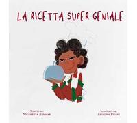 La ricetta super geniale. Ediz. illustrata