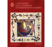 La ricezione della commedia dai manoscritti ai media