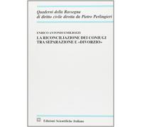 La riconciliazione dei coniugi tra separazione e divorzio