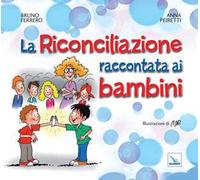 La Riconciliazione raccontata ai bambini
