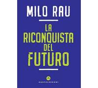 La riconquista del futuro