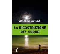 La ricostruzione del cuore