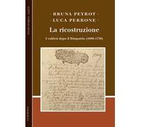 La ricostruzione. I valdesi dopo il Rimpatrio (1690-1730)