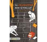 La ricreazione non si tocca!