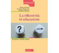 La riflessività in educazione. Prospettive, modelli, pratiche - 2