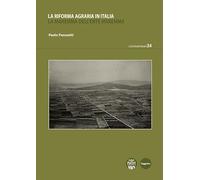 Libri Paolo Passaniti - La Riforma Agraria In Italia. La Maremma Dell'ente Marem