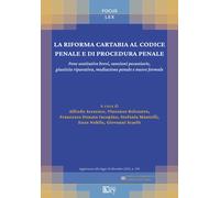 La riforma Cartabia al codice penale e di procedura penale. Pene sostitutive brevi, sanzioni pecuniarie, giustizia riparativa, mediazione penale e nuove formule