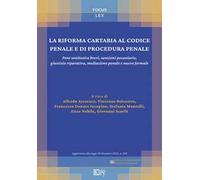 La riforma Cartabia al codice penale e di procedura penale. Pene sostitutive brevi, sanzioni pecuniarie, giustizia riparativa, mediazione penale e nuove formule