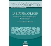 La riforma Cartabia. Codice penale-Codice di procedura penale-Giustizia ri...