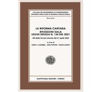 La riforma Cartabia - Foffani L. (cur.); Cassibba F. S. (cur.); Garuti G. (cur.)
