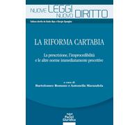 La riforma Cartabia. La prescrizione, l'improcedibilità e le altre norme i...