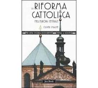La riforma cattolica nell'Europa centrale (XVI-XVIII secolo)