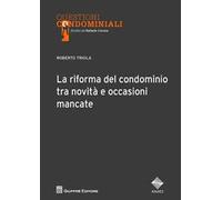 La riforma del condominio tra novità e occasioni mancate