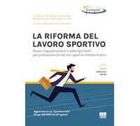 Riforma Del Lavoro Sportivo. Nuovi Inquadramenti E Adempimenti Per Professionist