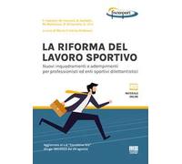 Riforma Del Lavoro Sportivo. Nuovi Inquadramenti E Adempimenti Per Professionist