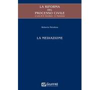 La riforma del processo civile. La mediazione