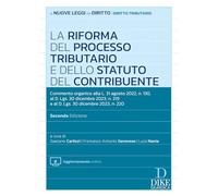La riforma del processo tributario. Commento organico alla L. 31 agosto 2022, n. 130, al D.Lgs. 30 dicembre 2023, n. 219 e al D.Lgs. 30 dicembre 2023, n. 220. Con aggiornamento online