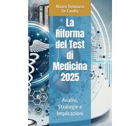 La Riforma del Test di Medicina 2025: Analisi, Strategie e Implicazioni