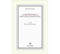 La riforma della dialettica hegeliana