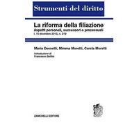 La riforma della filiazione. Aspetti personali, successori e processuali
