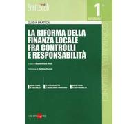 La riforma della finanza locale fra controlli e responsabilità