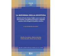 Libri Cervadoro Mirella / Macchia Alberto - La Riforma Della Giustizia. Abolizio