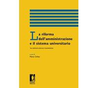 La riforma dell'amministrazione e il sistema universitario tra semplificazione e trasparenza