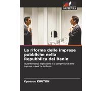 La riforma delle imprese pubbliche nella Repubblica del Benin: la performance impossibile e la competitività delle imprese pubbliche in Benin