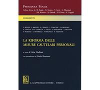 La riforma delle misure cautelari personali