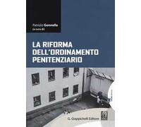 La riforma dell'ordinamento penitenziario. Con e-book