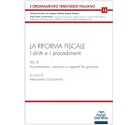 La Riforma Fiscale. I Diritti E I Procedimenti. Vol. 3: Accertamento, Sanzioni E