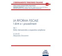 La riforma fiscale. I diritti e i procedimenti. Vol. 1 - Giovannini A. (cur.)