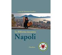 La Riforma incontra Napoli