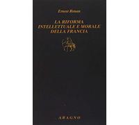 La riforma intellettuale e morale della Francia