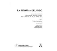 La Riforma Orlando. Analisi dei contenuti e valutazioni «a prima lettura» della legge 23 giugno 2017 n. 103