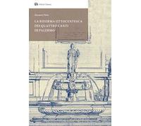 La riforma ottocentesca dei Quattro Canti di Palermo
