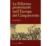 La riforma protestante nell'Europa del Cinquecento: 1