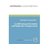 La Riforma protestante nell'Italia del Cinquecento